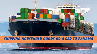 Shipping Household Goods or a Car to Panama [upl. by Aynatal]