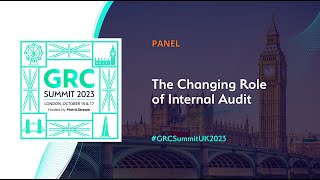 The Changing Role of Internal Audit  GRC Summit 2023 [upl. by Pia]