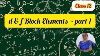 d amp f BLOCK ELEMENTS  Part 1Sapphirebluechemspark class12 chemistry inorganicchemistry [upl. by Ahsyen]