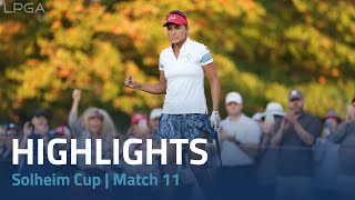 Solheim Cup 2024  Match 11 Highlights [upl. by Dur312]