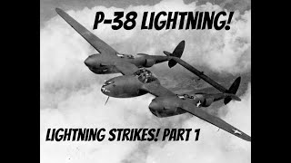 Lightning Strikes The Lockheed P 38 Lightning Part 1 [upl. by Onidranreb]