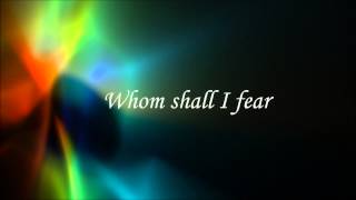 Chris Tomlin  Whom Shall I Fear [upl. by Gingras]