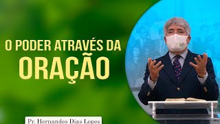 O poder através da oração  Rev Hernandes Dias Lopes [upl. by Meeka]