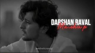 darshan Raval mashup sadstatus [upl. by Ulu]