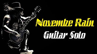 Guns N Roses  November Rain Solo Backing Track First Solo [upl. by Demp]