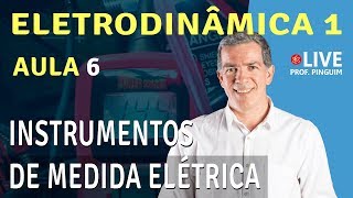 Amperímetro Voltímetro Ponte de Wheatstone  Física  Eletrodinâmica  Aula 6  Professor Pinguim [upl. by Fuller]