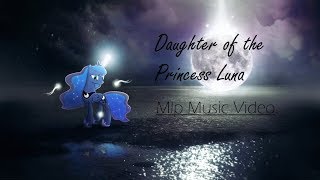 Daughter of the moon MLP Version PMV [upl. by Rebe374]