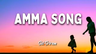 Valimai  Amma song lyrics  Sid Sriram  Yuvan  AK [upl. by Lynnette409]