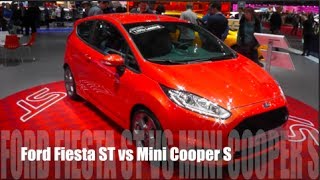 Ford Fiesta ST vs Mini Cooper S [upl. by Aruasor]