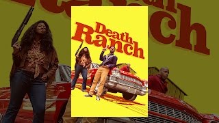 Death Ranch [upl. by Leonteen870]