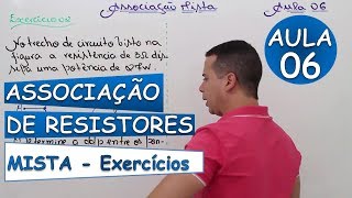 Associação de Resistores Mista EXERCÍCIOS  Aula 06 [upl. by Los]