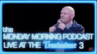 Bill Burr Live at the Troubadour 3  the Monday Morning Podcast [upl. by Florence575]