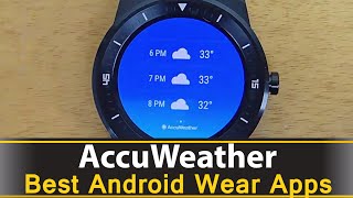 AccuWeather  Best Android Wear Apps Series [upl. by Magnus]