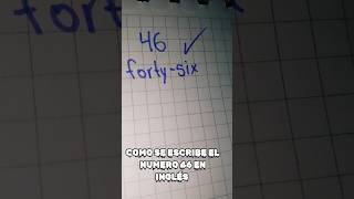 COMO SE ESCRIBE EL NUMERO 46 EN INGLES 👍 como aprenderesfacil aprender viralvideo [upl. by Nosna]