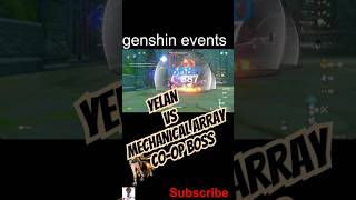 yelan vs mechanical array coop event boss genshinimpact yelan shorts [upl. by Flo]