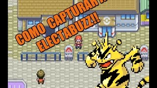 Como Capturar a Electabuzz  Pokemon Rojo Fuego [upl. by Rima]