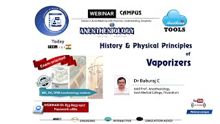 Vaporizers History amp Physical Principles Dr Baburaj C  Webinar CAMPUS [upl. by Ailla]