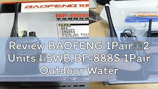 Review BAOFENG 1Pair【2 Units】5WB BF888S 1Pair Outdoor Waterproof Walkie Talkie 16 Channel 5KM Rang [upl. by Aeriell514]