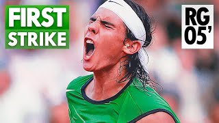 Rafael Nadal The First Strike French Open 2005 [upl. by Ibok]