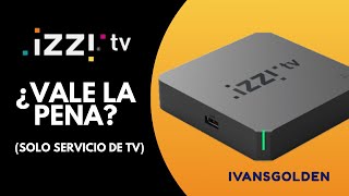 PAQUETE DE SOLO IZZI TV ¿VALE LA PENA [upl. by Eerb]