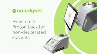 How to use Proton Lock nondeuterated solvents with Nanalysis 60 MHz benchtop NMR [upl. by Lessur609]