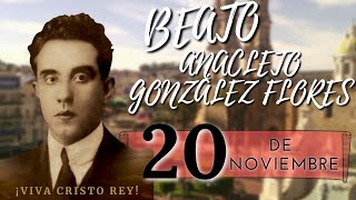 SANTO DE HOY Beato Anacleto González Flores Mártir Mexicano 20 DE NOVIEMBRE SHAJAJ [upl. by Katharyn]