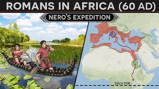 Romans in the Heart of Africa  The Expedition to find the Source of the Nile 60AD DOCUMENTARY [upl. by Hsilgne]