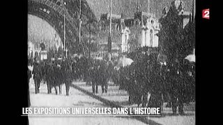 Retour sur images  Les expositions universelles dans l’histoire [upl. by Calmas]