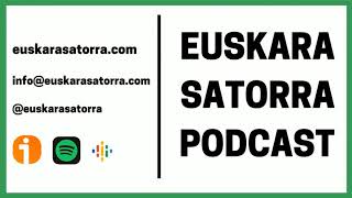 34 Curso aprender euskera  Euskara Satorra Podcast A134 [upl. by Sesom]