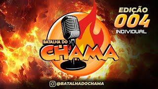 BATALHA DO CHAMA 004 🔥  INTEIRA [upl. by Hazlett691]