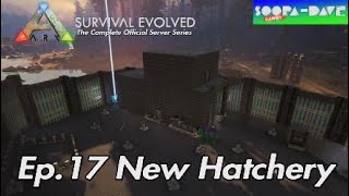 New Hatchery Ark Survival Evolved [upl. by Adlog]