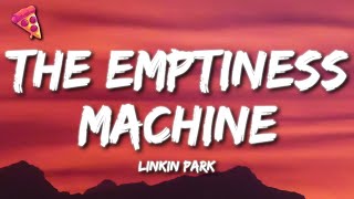 Linkin Park  The Emptiness Machine Lyrics [upl. by Bodkin]