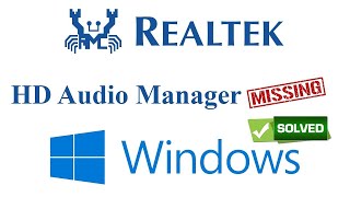 Realtek HD Audio Manager Missing in Windows 10 Solved [upl. by Edrea]