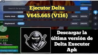 Nueva actualización Delta Executor v645665 v116 Última versión [upl. by Jeaz]