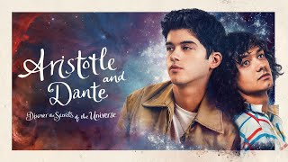 ARISTOTLE amp DANTE DISCOVER THE SECRETS OF THE UNIVERSE  Official Trailer [upl. by Sherie]