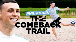 EXCLUSIVE Phil Foden’s return from injury  Behind the scenes access [upl. by Stephannie691]