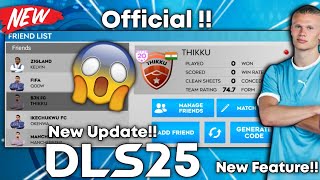 😱OFFICIAL DLS 25 Confirmed New Features  Dream League Soccer 2025 Friend List Feature  DLS 25 [upl. by Sahcnip]