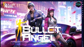 ดาวน์โหลดและเล่น Bullet Angel บน PC [upl. by Soiritos971]