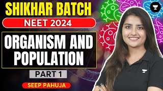 Organism and Population  Part 1  NEET 2024  Seep Pahuja [upl. by Silloc603]