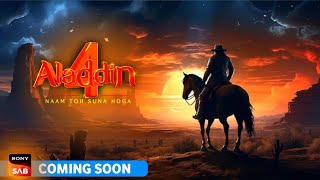 Aladdin Season 4  Will Be Come In 2024  New Promo  Released Date  Same Abh [upl. by Jourdan]