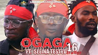 OGAGA FT SELINA TESTED Episode 16 Official Trailer Nollywood Movie [upl. by Edas]