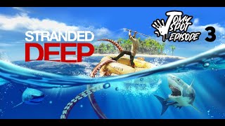 Stranded Deep Lost In Paradise We are the island boys Episode 3 [upl. by Jehu897]