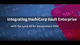 Integrating HashiCorp Vault Enterprise with SafeNet AT Luna SA for Government HSM [upl. by Sherye]