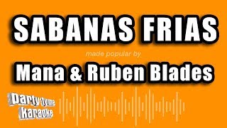 Mana amp Ruben Blades  Sabanas Frias Versión Karaoke [upl. by Zabrine]