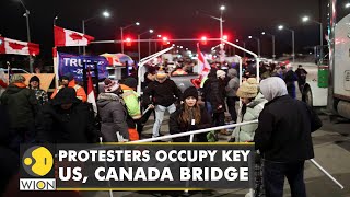 Truckers Protest Demonstrators continue to occupy key USCanada bridge Latest English News  WION [upl. by Humph62]