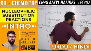 Nucleophilic Substitution Reactions of Alkyl Halides  CH8  XII  Chemistry  UrduHindi [upl. by Eelah]