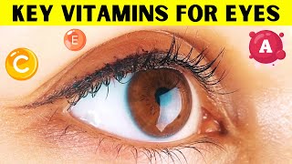 6 Crucial Vitamins And Nutrients For Optimal Eye Health [upl. by Nallaf430]