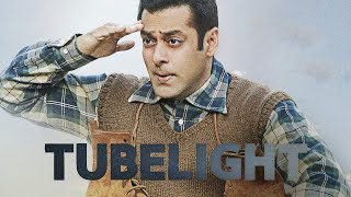 Tubelight Full Movie Story Teller  Facts Explained  Bollywood Movie  Salman Khan [upl. by Heather]