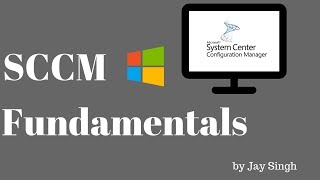 Part 1  SCCM Fundamentals [upl. by Milt]