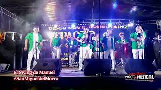 EL SWING DE MANUEL 2024  MIX CUMBIAS COLOMBIANAS EN VIVO [upl. by Grover902]